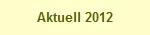 Aktuell 2012